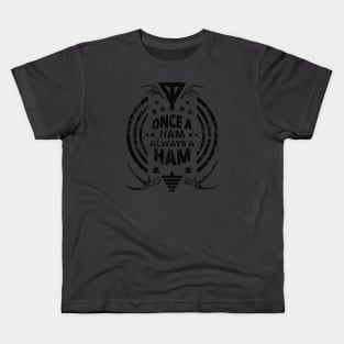 Always A Ham Radio Operator Kids T-Shirt